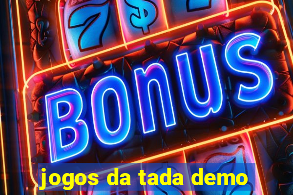 jogos da tada demo